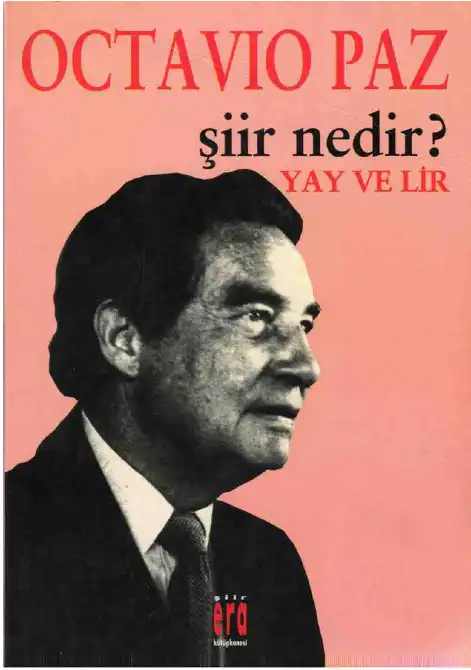 Yay ve Lir / Şiir Nedir? — Octavio Paz