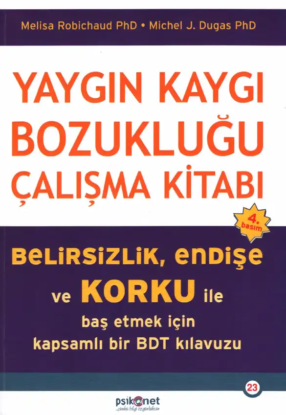 Yaygın Kaygı Bozukluğu Çalışma Kitabı — Melisa Robichaud