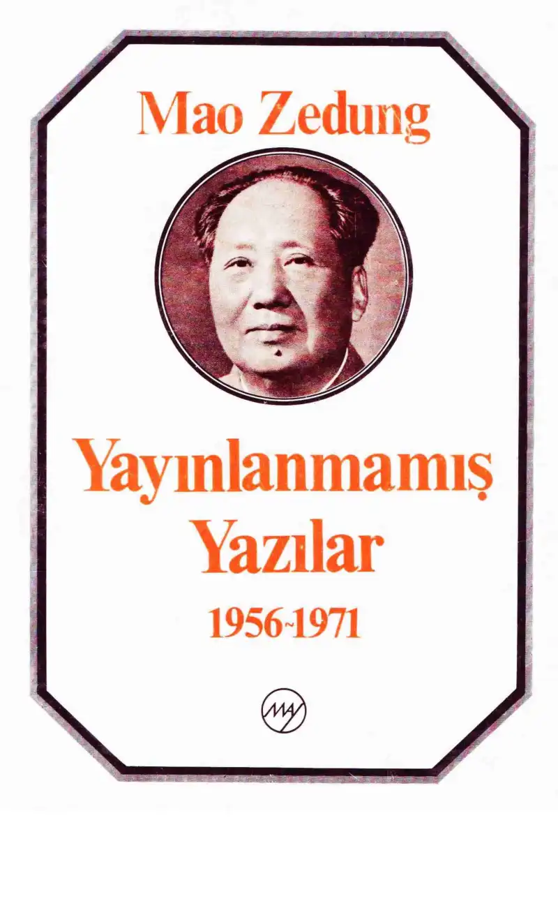 Yayınlanmamış Yazılar 1956-1971 — Mao Zedung
