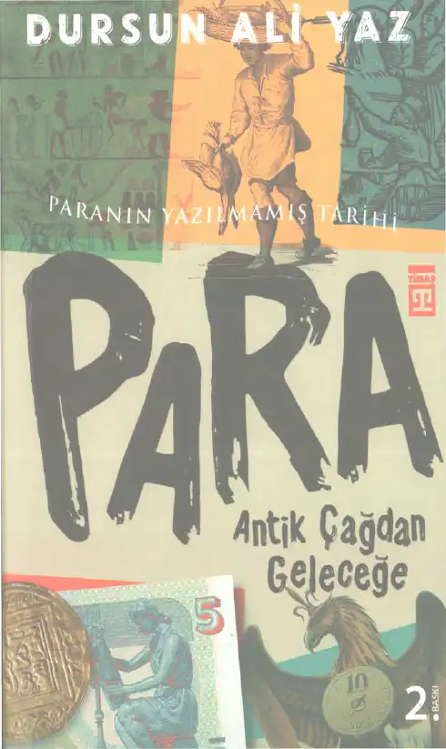 Yaz Para Antik Çağdan Geleceğe Paranın Yazılmamış Tarihi — Dursun Ali Aykıt