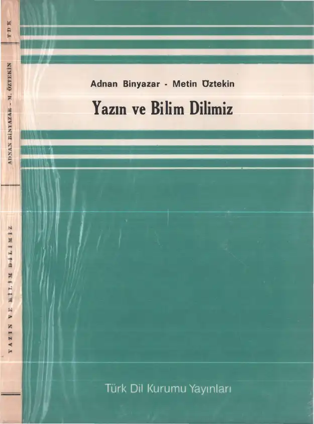 Yazın ve Bilim Dilimiz — Adnan Binyazar, Metin Öztekin