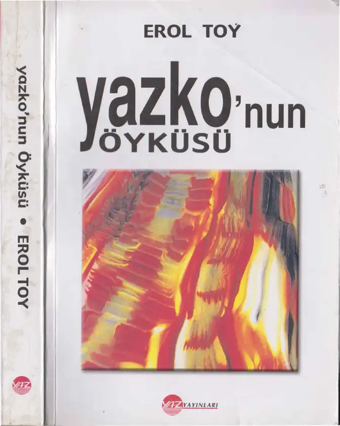 Yazko'nun Öyküsü — Erol Toy