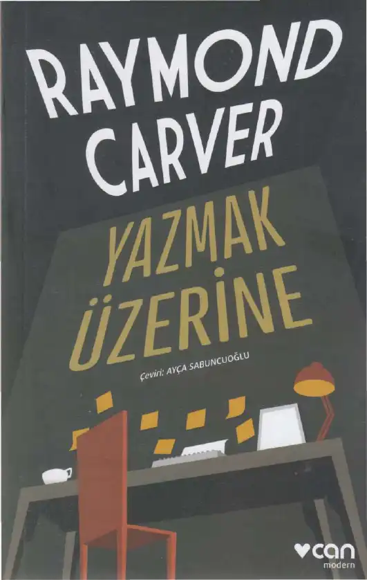 Yazmak Üzerine — Raymond Carver