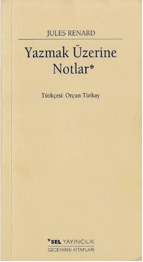 Yazmak Üzerine Notlar — Jules Renard