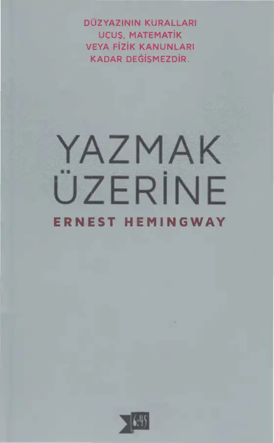 Yazmak Üzerine — Ernest Hemingway