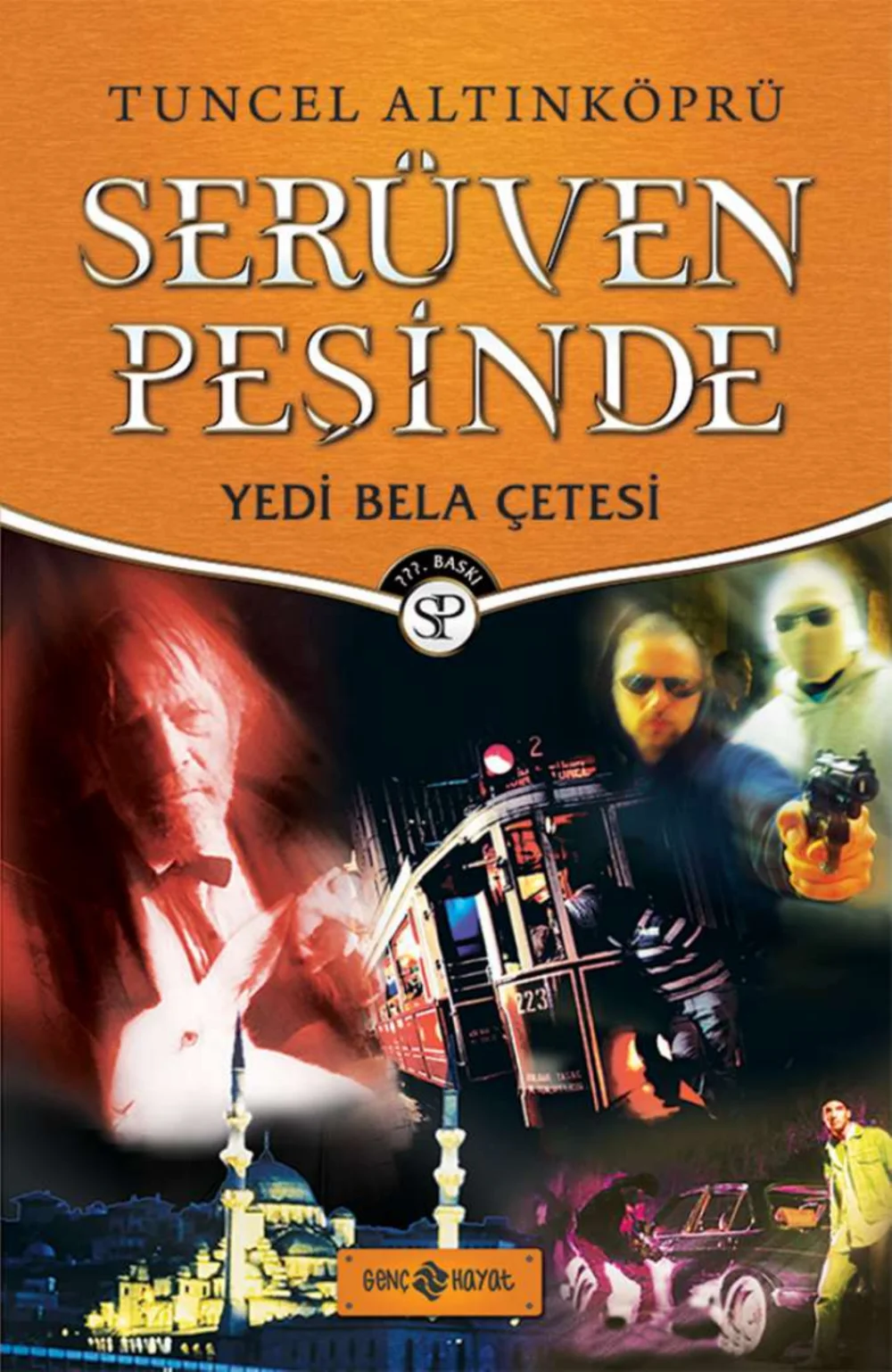 Yedi Bela Çetesi — Tuncel Altınköprü