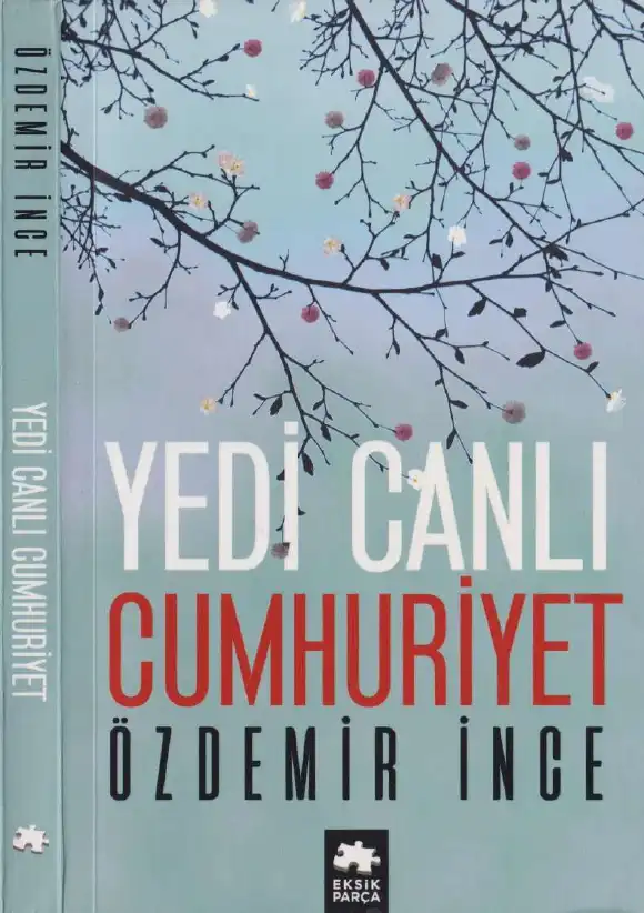 Yedi Canlı Cumhuriyet — Özdemir İnce
