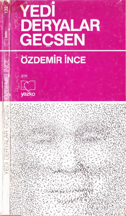 Yedi Deryalar Geçsen — Özdemir İnce