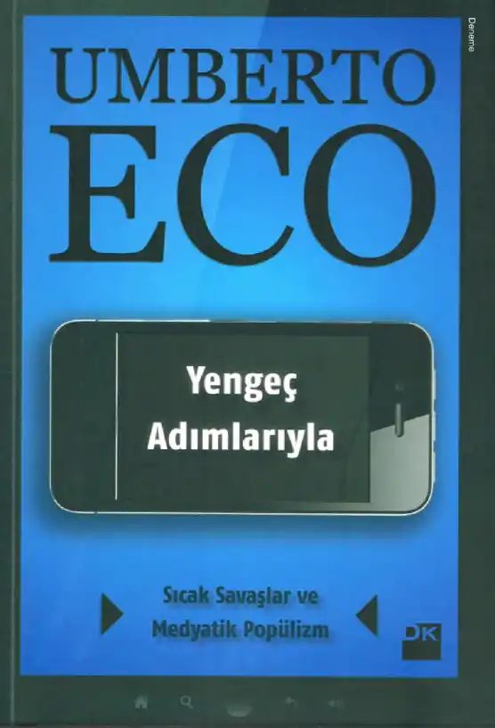 Yengeç Adımlarıyla Sıcak Savaşlar Ve Medyatik Popülizm — Umberto Eco