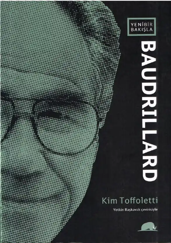 Yeni Bir Bakışla Baudrillard — Kim Toffoletti