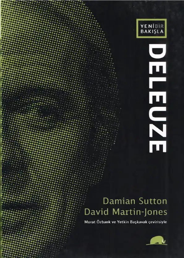 Yeni Bir Bakışla Deleuze — Damian Sutton ve David Martin-Jones