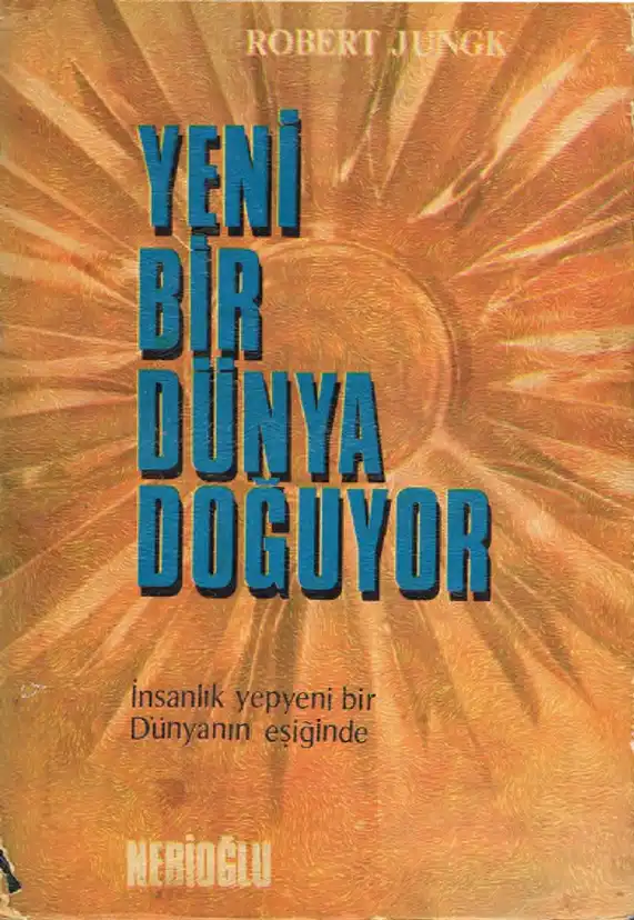 Yeni Bir Dünya Doğuyor — Robert Jungk