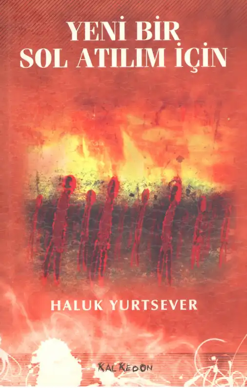 Yeni Bir Sol Atılım İçin — Haluk Yurtsever
