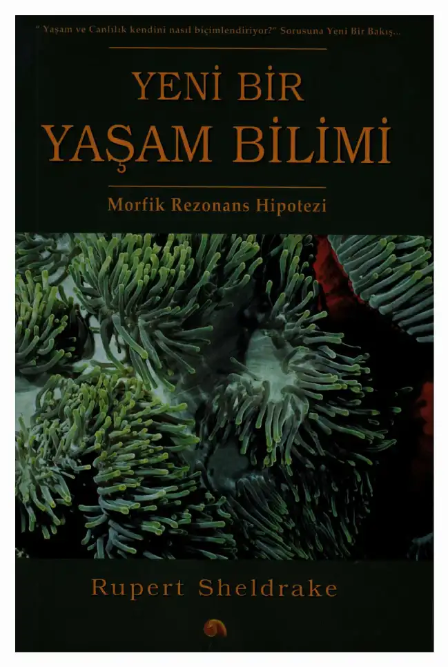 Yeni Bir Yaşam Bilimi — Rupert Sheldrake