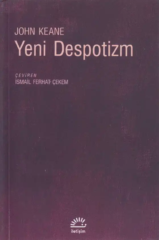 Yeni Despotizm — John Keane