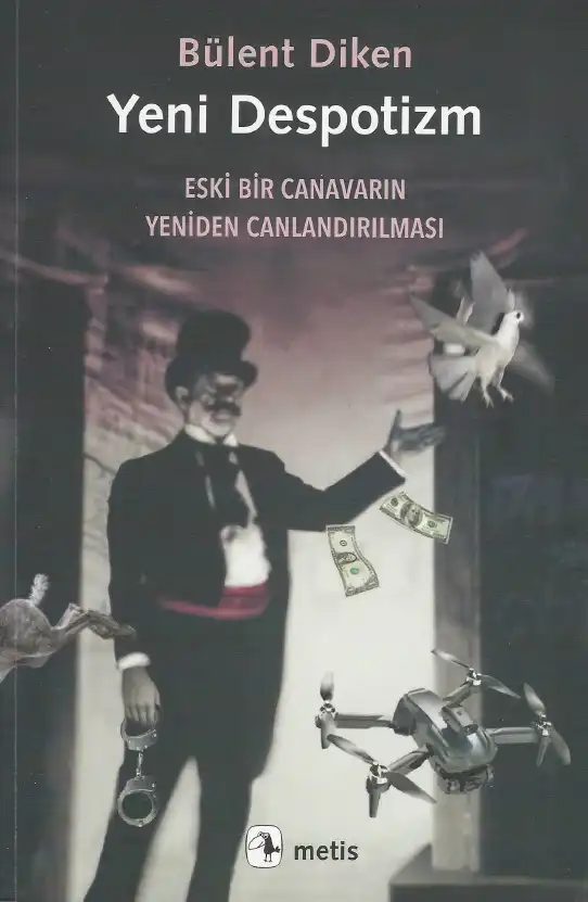 Yeni Despotizm — Bülent Diken