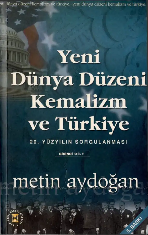 Yeni Dünya Düzeni Kemalizm ve Türkiye — Metin Aydoğan