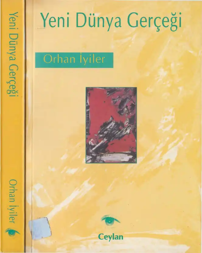 Yeni Dünya Gerçeği — Orhan İyiler