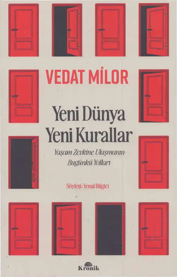 Yeni Dünya Yeni Kurallar: Yaşam Zevkine Ulaşmanın Bugünkü Yolları — Vedat Milor