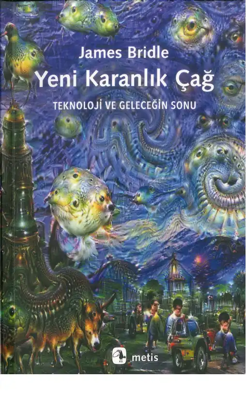 Yeni Karanlık Çağ — James Bridle
