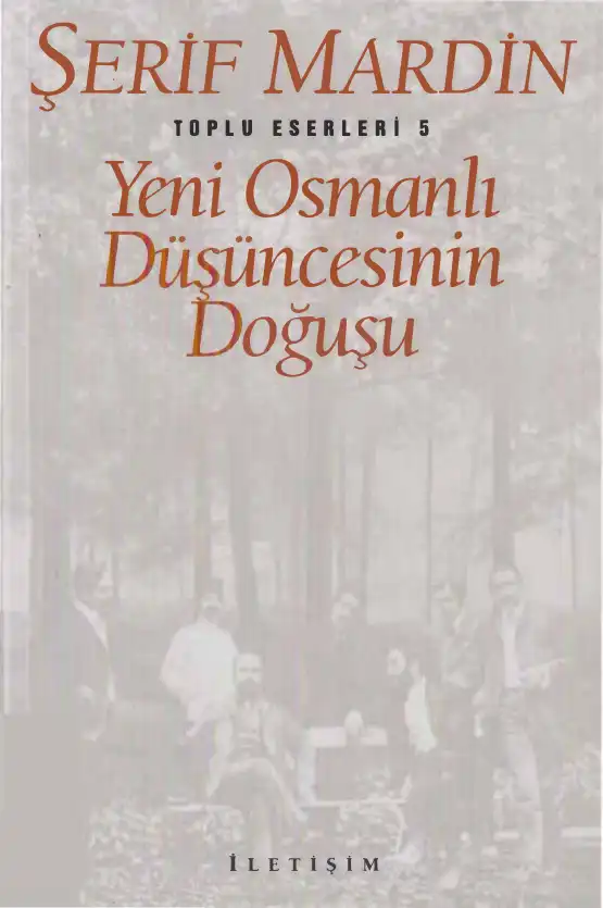 Yeni Osmanlı Düşüncesinin Doğuşu — Şerif Mardin