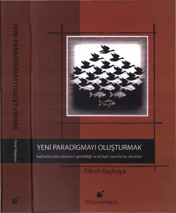 Yeni Paradigmayı Oluşturmak — Fikret Başkaya