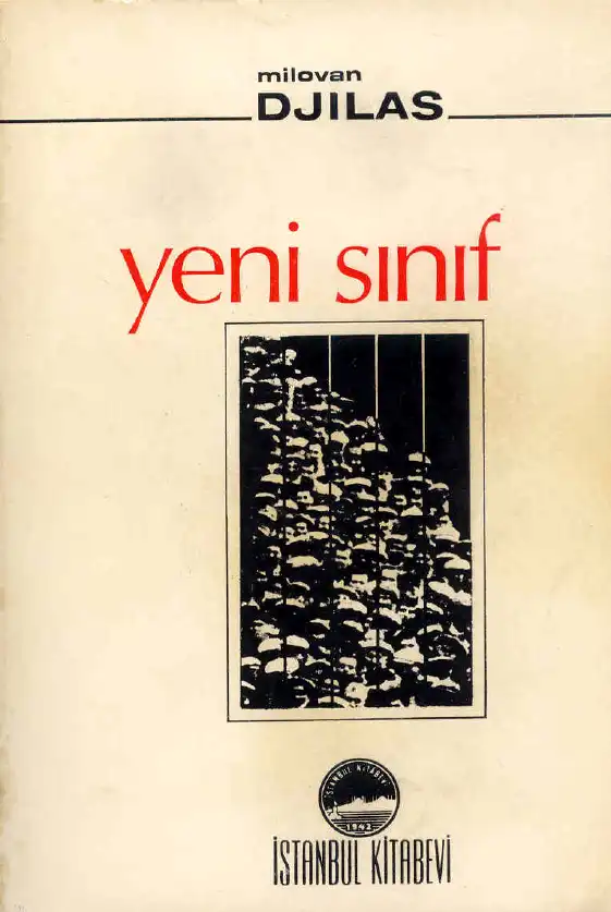 Yeni Sınıf: Komünist Sistemin Bir Tahlili — Milovan Djilas