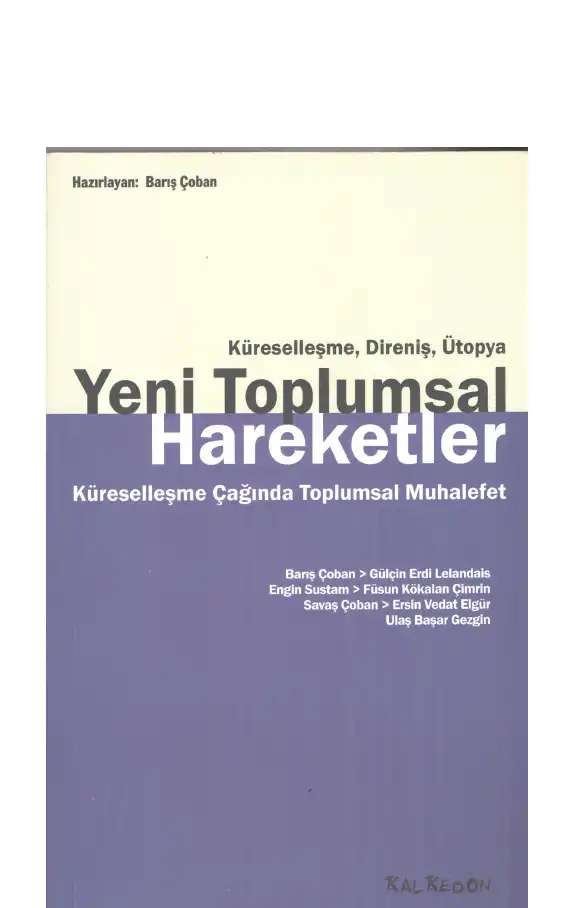 Yeni Toplumsal Hareketler: Küreselleşme Çağında Toplumsal Muhalefet — Barış Çoban