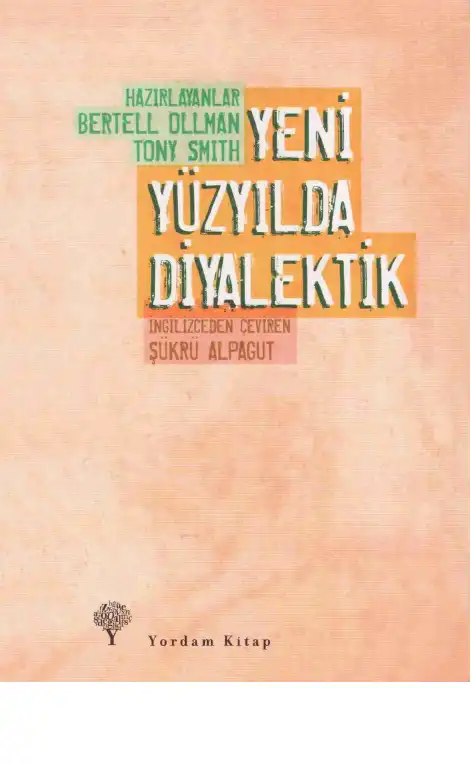 Yeni Yüzyılda Diyalektik Yordam — Bertell Ollman, Tony Smith