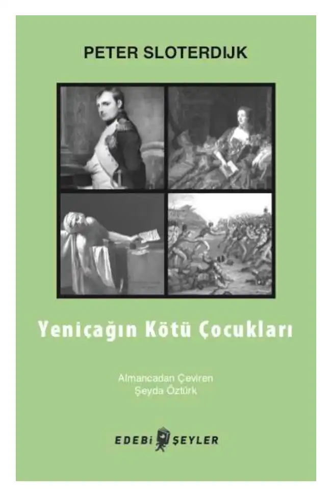 Yeniçağın Kötü Çocukları — Peter Sloterdijk