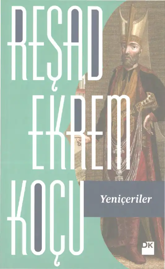 Yeniçeriler — Reşad Ekrem Koçu