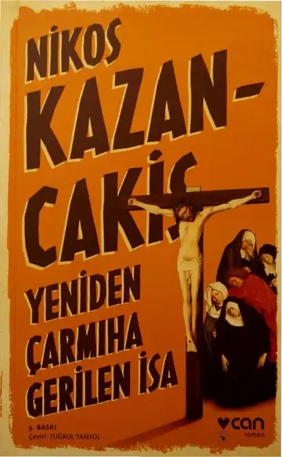 Yeniden Çarmıha Gerilen İsa — Nikos Kazancakis