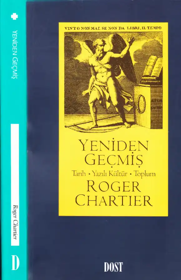 Yeniden Geçmiş: Tarih • Yazılı Kültür • Toplum — Roger Chartier