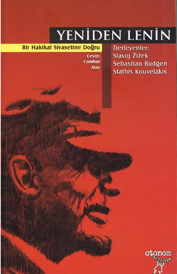 Yeniden Lenin: Bir Hakikat Siyasetine Doğru — Slavoj Zizek, Sebastian Budgen