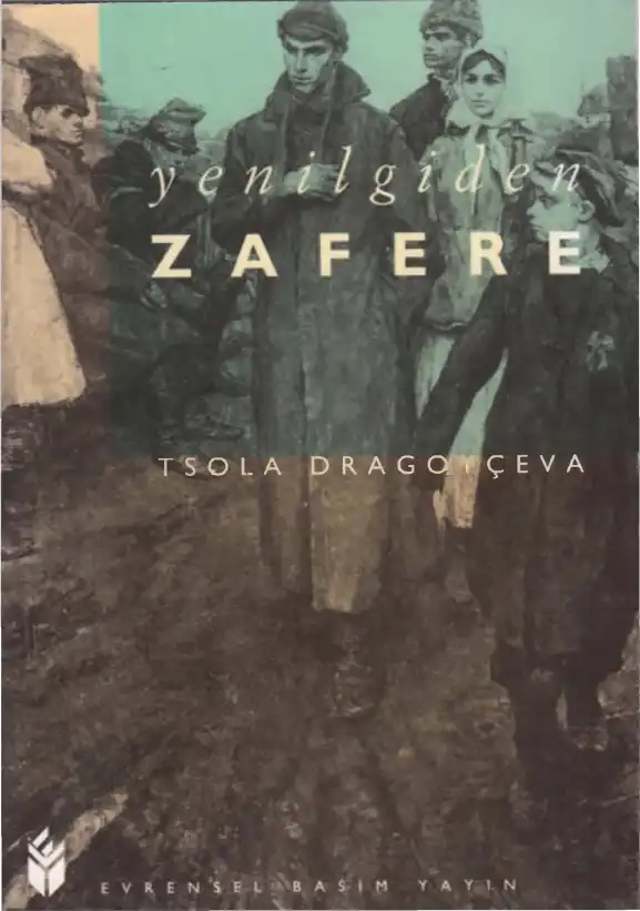 Yenilgiden Zafere — Tsola Dragoyçeva