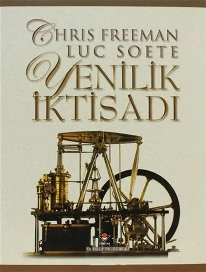 Yenilik İktisadı — Chris Freeman ve Luc Soete