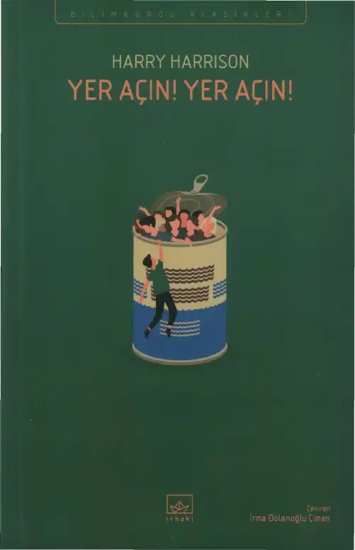 Yer Açın! Yer Açın! — Harry Harrison