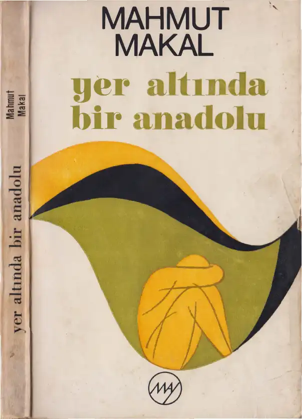 Yer Altında Bir Anadolu — Mahmut Makal