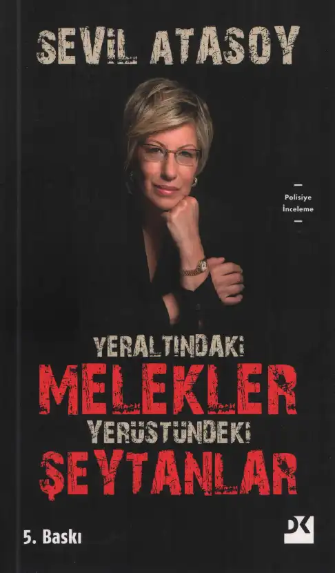 Yeraltındaki Melekler Yerüstündeki Şeytanlar — Sevil Atasoy
