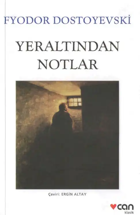 Yeraltından Notlar — Fyodor Dostoyevski