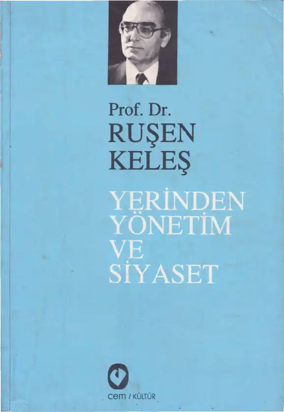 Yerinden Yönetim ve Siyaset — Ruşen Keleş