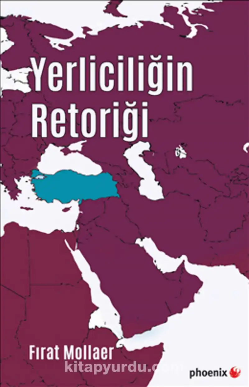 Yerliciliğin Retoriği — Fırat Mollaer