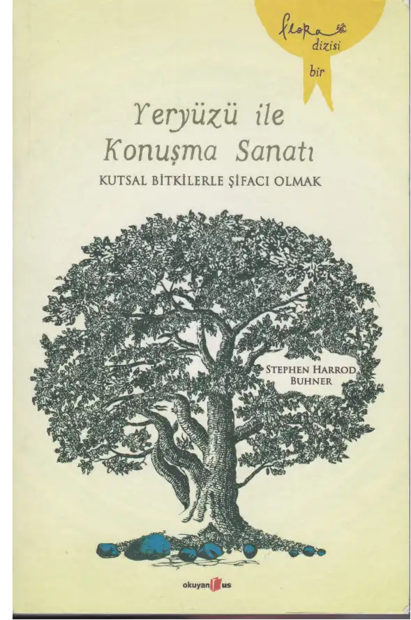 Yeryüzü ile Konuşma Sanatı — Stephen Harrod Buhner