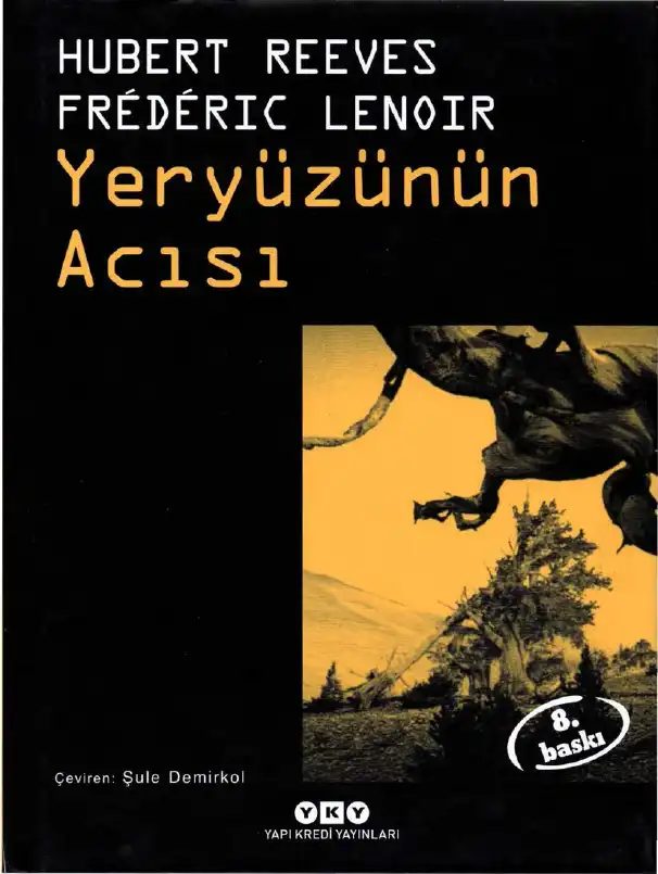 Yeryüzünün Acısı — Hubert Reeves, Joel de Rosnay, Yves Coppens, Dominique Simonnet