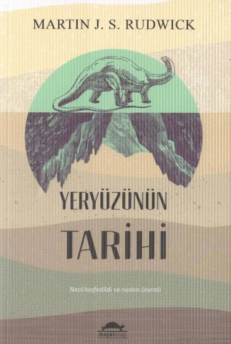 Yeryüzünün Tarihi — Martin J. S. Rudwick