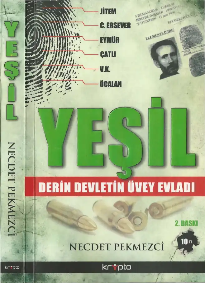 Yeşil Derin Devletin Üvey Evladı — Necdet Pekmezci