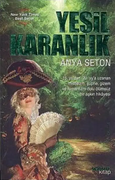 Yeşil Karanlık — Anya Seton