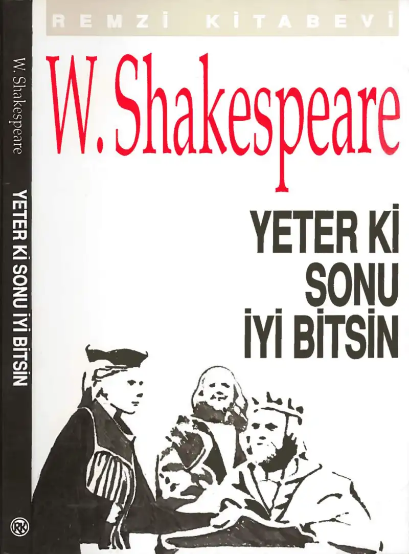 Yeter Ki Sonu İyi Bitsin — William Shakespeare