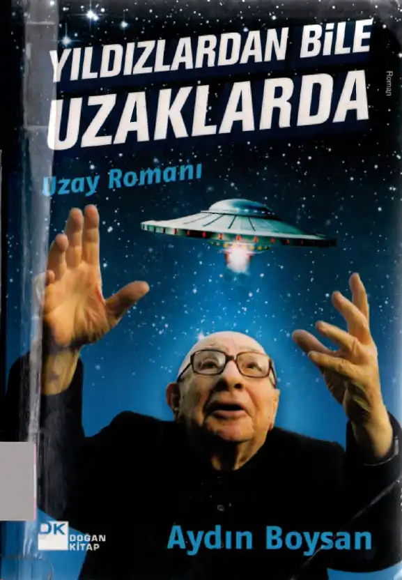 Yıldızlardan Bile Uzaklarda — Aydın Boysan