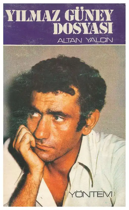 Yılmaz Güney Dosyası — Altan Yalçın
